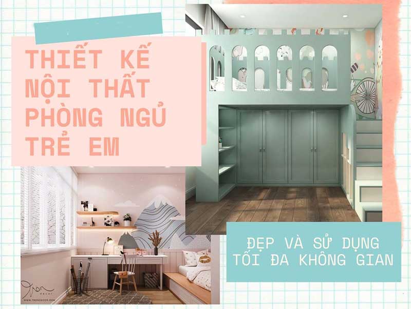 Bài viết gợi ý bạn thiết kế nội thất phòng trẻ em