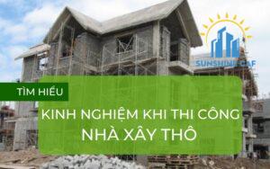 Quy trình hoàn thiện nhà xây thô - 6 kinh nghiệm nên biết